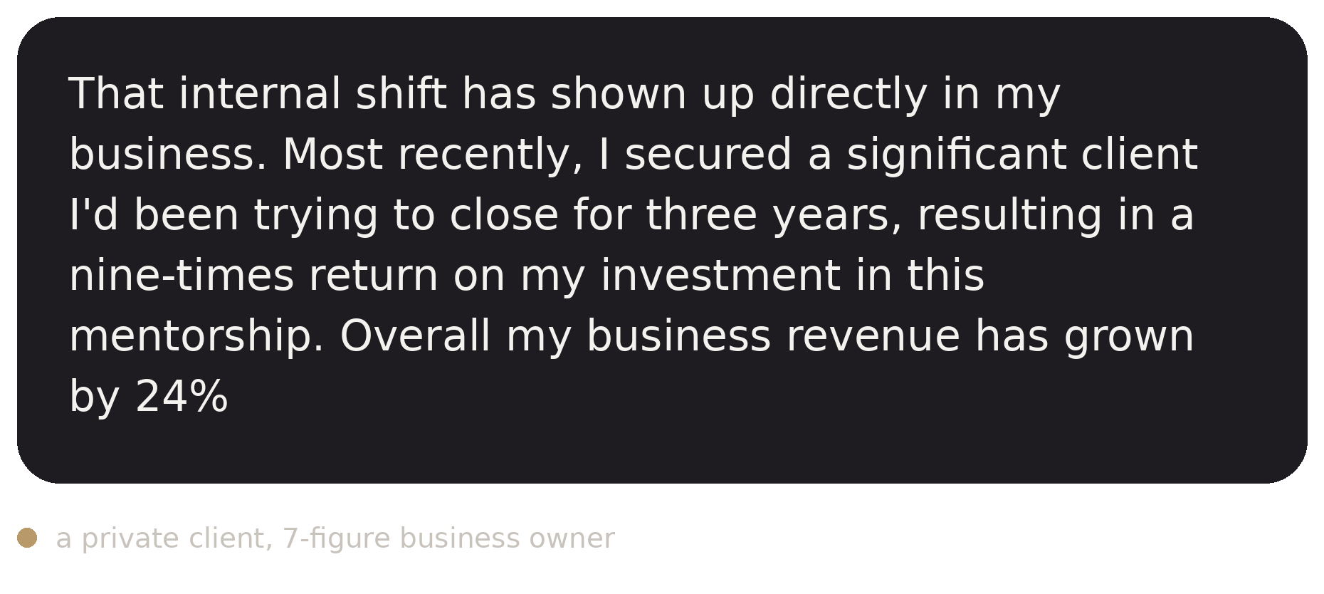 Client message about a nine-times return and 24 percent revenue growth